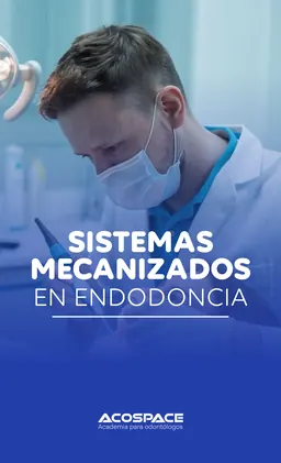 Sistemas Mecanizados En Endo